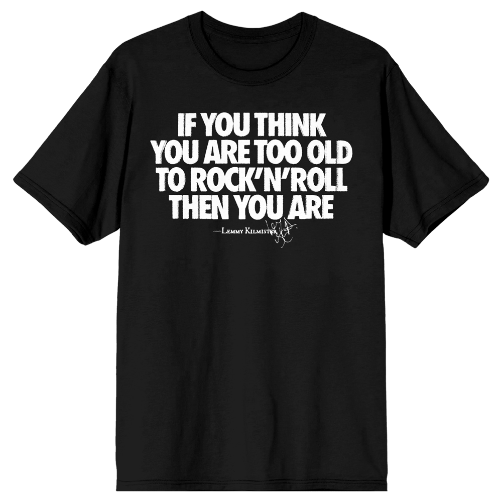 Too Old To Rock n Roll Tee
