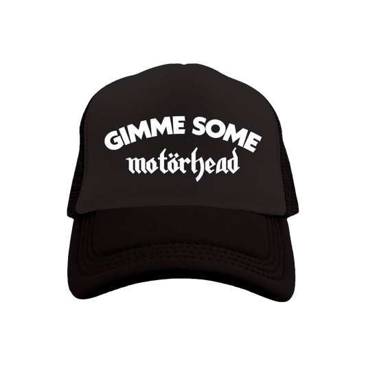 Gimme Some Motorhead Trucker Hat