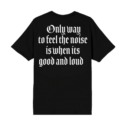 Good And Loud Tee